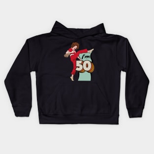 I'm 50 Sally Omalley Kids Hoodie